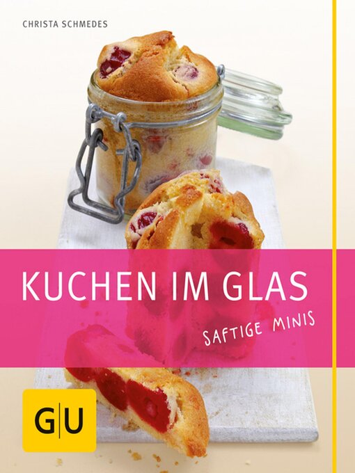 Title details for Kuchen im Glas by Christa Schmedes - Available